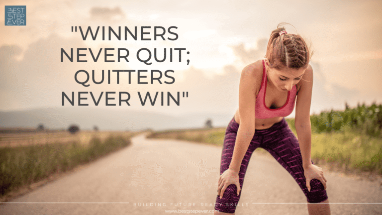 Winners never quit; quitters never win